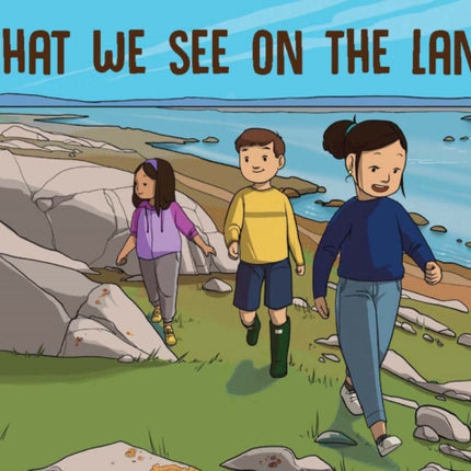 What We See on the Land: English Edition