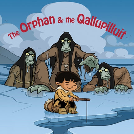 The Orphan and the Qallupilluit: English Edition