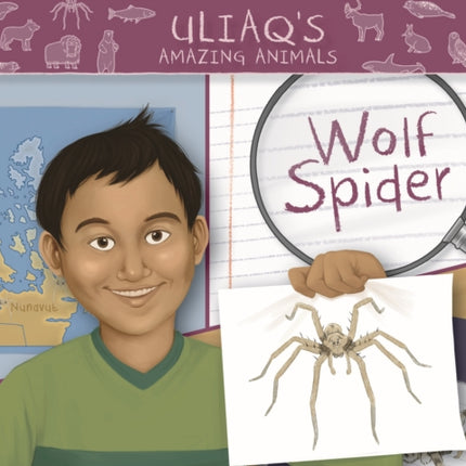 Uliaq's Amazing Animals: Wolf Spider: English Edition