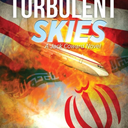 Turbulent Skies A Jack Coward Novel