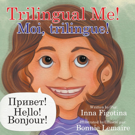 Trilingual Me Moi trilingue