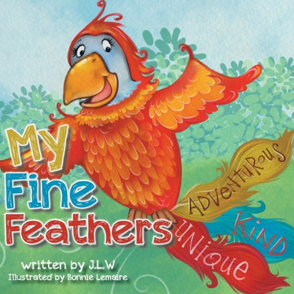 My Fine Feathers Book Three in the Nature