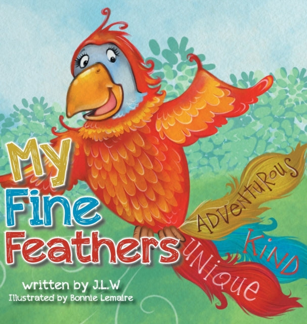 My Fine Feathers Book Three in the Nature