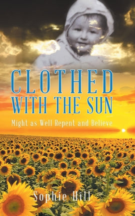 Clothed With the Sun Might as Well Repent and