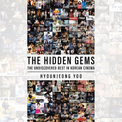 The Hidden Gems The Undiscovered Best in Korean Cinema