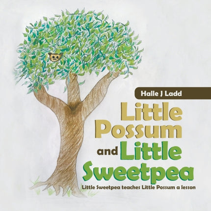 Little Possum and Little Sweetpea Little Sweetpea