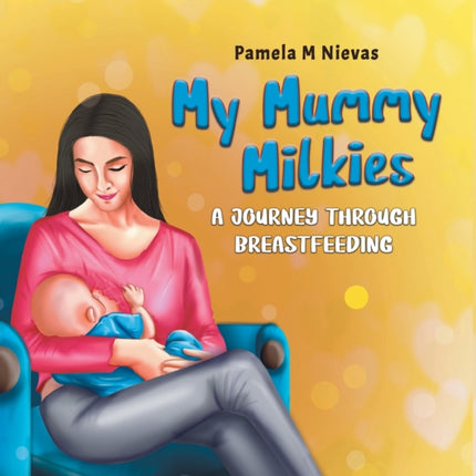 My Mummy Milkies A Journey Through Breastfeeding