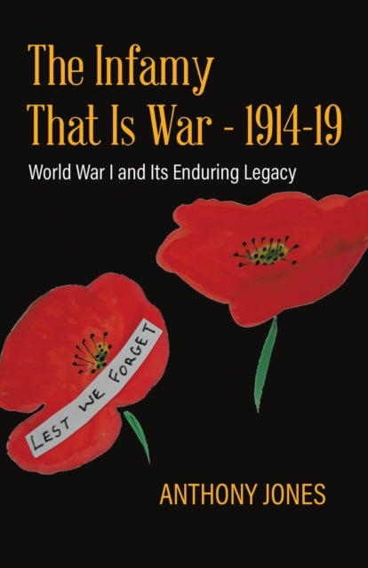 The Infamy That Is War  191419