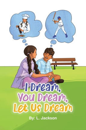 I Dream You Dream Let Us Dream