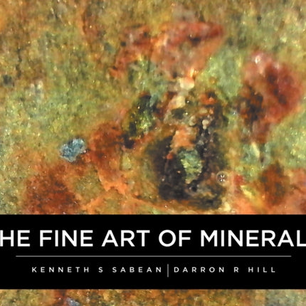 The Fine Art Of Minerals