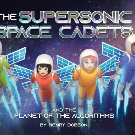 The Supersonic Space Cadets
