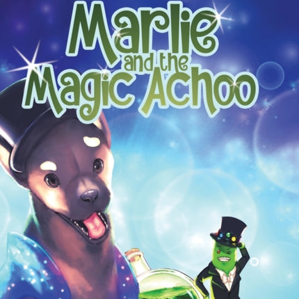 Marlie and the Magic Achoo