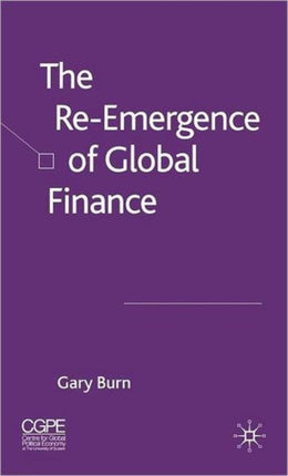 The ReEmergence of Global Finance