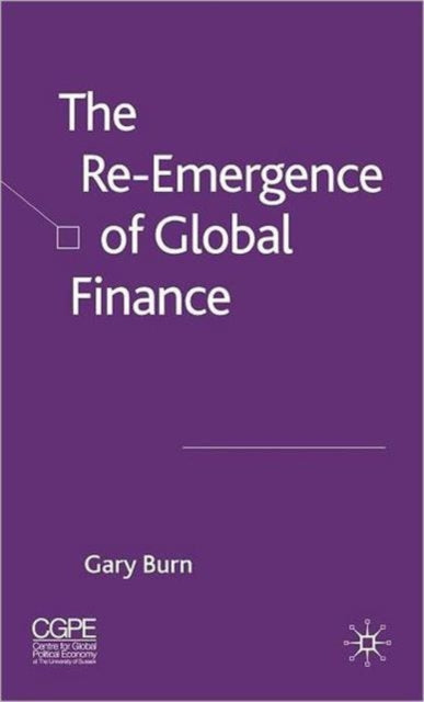 The ReEmergence of Global Finance