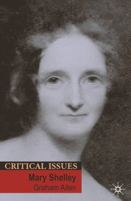 Mary Shelley Critical Issues
