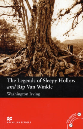 Macmillan Readers Legends of Sleepy Hollow and Rip Van Winkle The Elementary Without CD