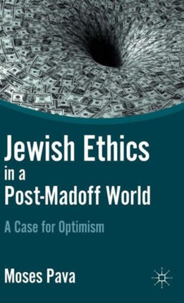 Jewish Ethics in a PostMadoff World A Case for