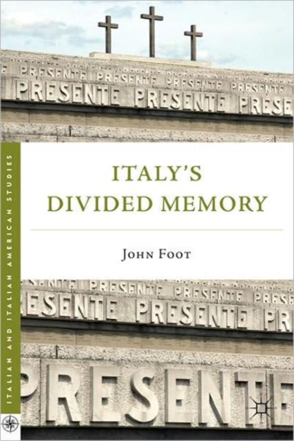 Italys Divided Memory Italian and Italian
