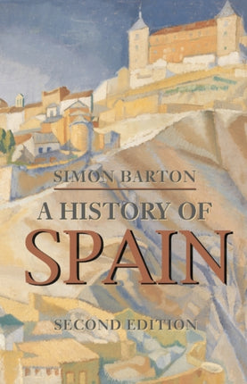 A History of Spain Macmillan Essential Histories