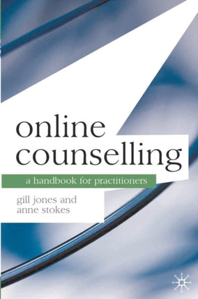 Online Counselling A Handbook for Practitioners