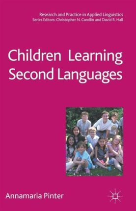 Children Learning Second Languages Research and Practice in Applied Linguistics