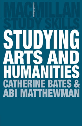 Studying Arts and Humanities Macmillan Study