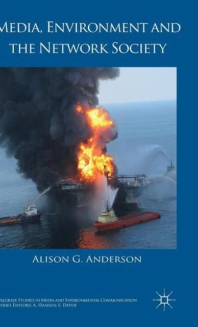 Media Environment and the Network Society Palgrave Studies in Media and Environmental Communication