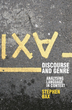 Discourse and Genre Using Language in Context Perspectives on the English Language