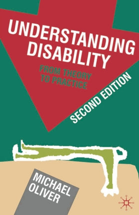 Understanding Disability From Theory to Practice