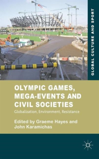 Olympic Games MegaEvents and Civil Societies