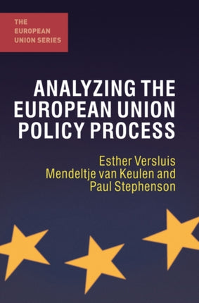 Analyzing the European Union Policy Process The European Union Series