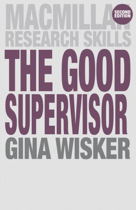 The Good Supervisor Supervising Postgraduate and
