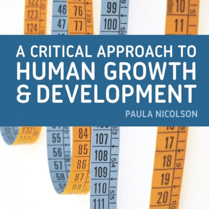 A Critical Approach to Human Growth and Development