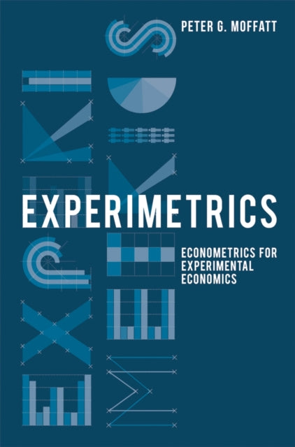 Experimetrics Econometrics for Experimental Economics