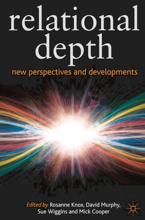 Relational Depth New Perspectives and Developments