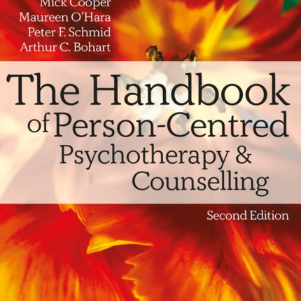 The Handbook of Person-Centred Psychotherapy and Counselling