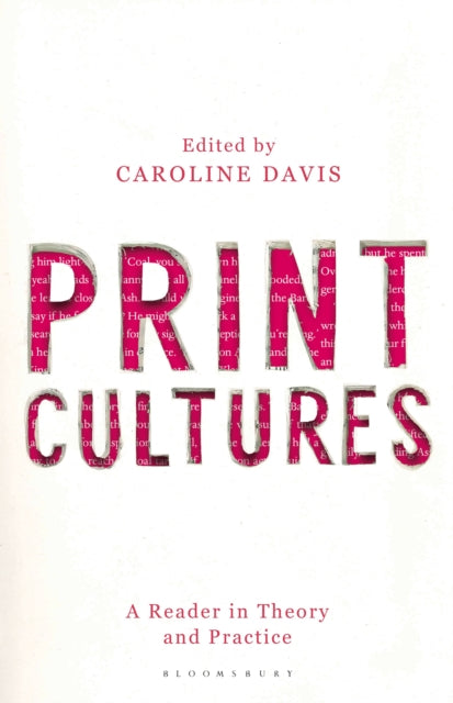 Print Cultures: A Reader in Theory and Practice