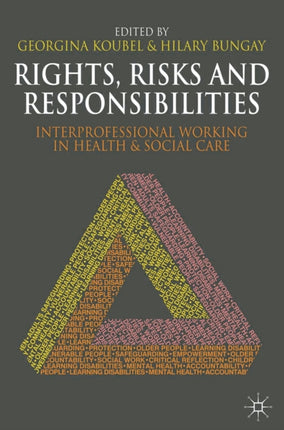 Rights Risks and Responsibilities Interprofessional Working in Health and Social Care