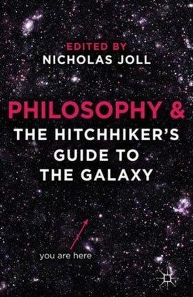 Philosophy and The Hitchhikers Guide to the Galaxy