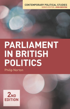 Parliament in British Politics Contemporary Political Studies