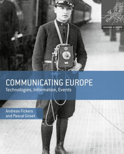 Communicating Europe Technologies Information Events Making Europe