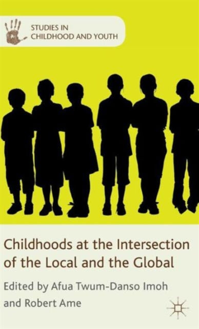 Childhoods at the Intersection of the Local and