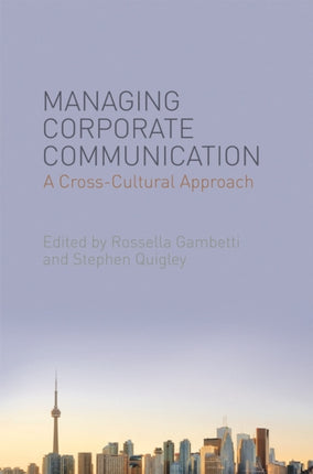 Managing Corporate Communication A CrossCultural Approach