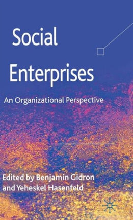 Social Enterprises An Organizational Perspective