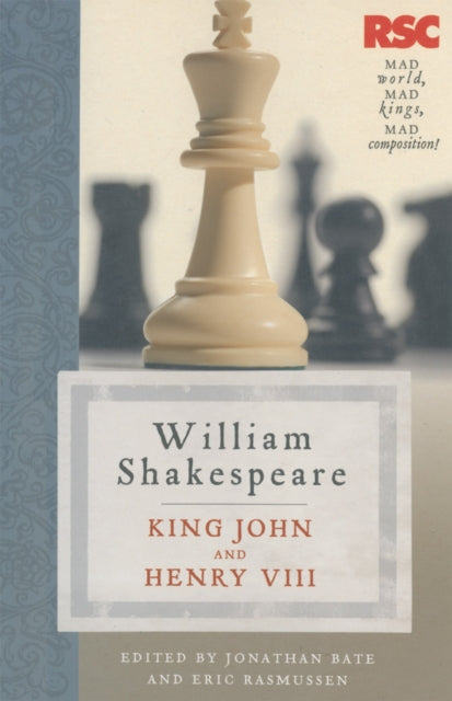 King John and Henry VIII The RSC Shakespeare