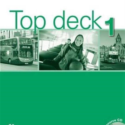 Top Deck Level 1 Teachers Book  Resource CD Pack