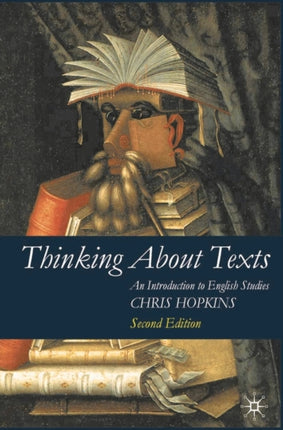 Thinking About Texts An Introduction to English Studies