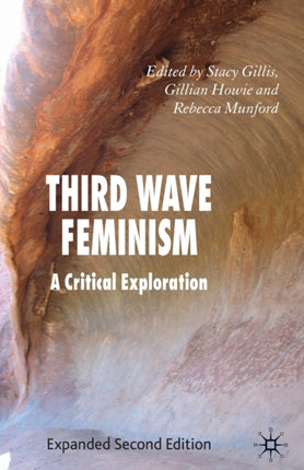 Third Wave Feminism A Critical Exploration