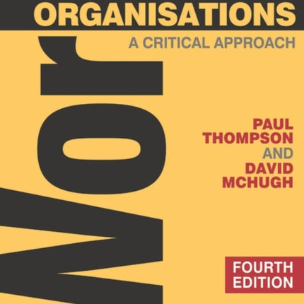Work Organisations A Critical Approach 0