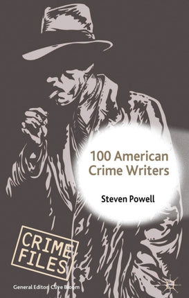 100 American Crime Writers Crime Files